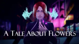 A Tale About Flowers