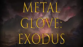 Metal Glove: Exodus
