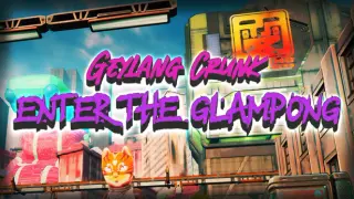 Geylang Crunk: Enter the Glampong