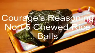 Courage's Reasoning Nori 5 Chewed Rice Balls - Switch