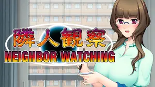 Neighbor Watching