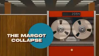 The Margot Collapse
