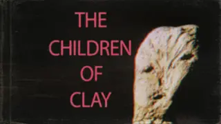 The Children of Clay