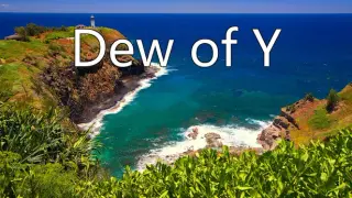 Dew of Y