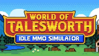 World of Talesworth: Idle MMO Simulator
