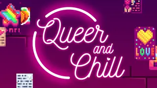 Queer and Chill