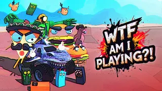 WTF AM I PLAYING?!