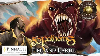 Fantasy Grounds - 50 Fathoms: Fire and Earth