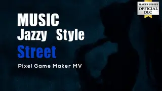 Pixel Game Maker MV - MUSIC Jazzy Style Street