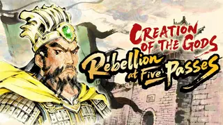 CREATION OF THE GODS: Rebellion at Five Passes