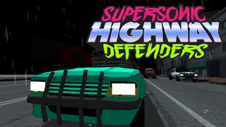 Supersonic Highway Defenders