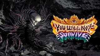 You Will Not Survive