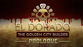 El Dorado: The Golden City Builder - Prologue