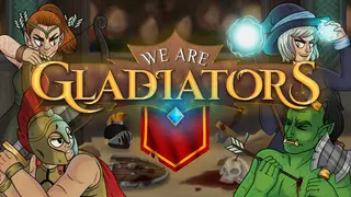 We Are Gladiators