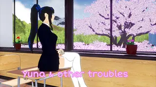 Yuna and other troubles