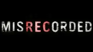 MISRECORDED