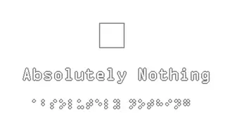 Absolutely Nothing