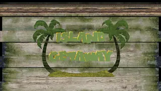 Island Getaway