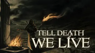 Tell Death We Live