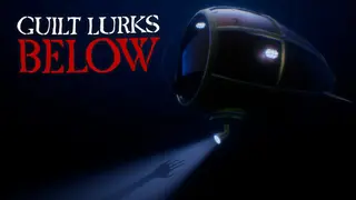 Guilt Lurks Below