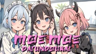 MOE MOE DAIUNDOUKAI