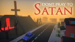 Don't Pray To Satan
