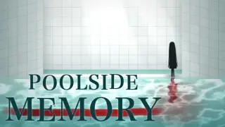 POOLSIDE MEMORY