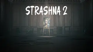 STRASHNA 2