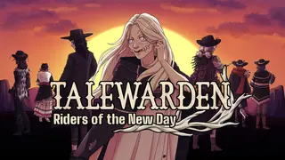 Talewarden: Riders of the New Day