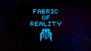 Fabric Of Reality