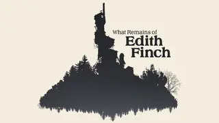 What Remains of Edith Finch