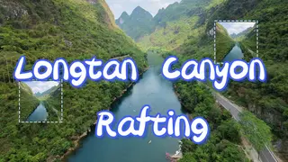 Longtan Canyon Rafting