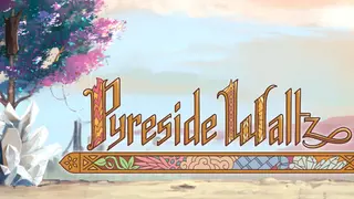 Pyreside Waltz