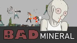 Bad Mineral
