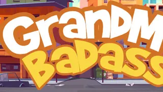 GrandMa Badass - -A- crazy point and click adventure