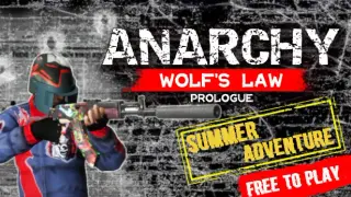 Anarchy: Wolf's law Prologue: Summer Adventure