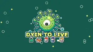 Dyin To Live