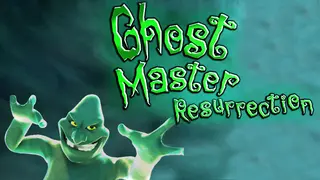 Ghost Master: Resurrection