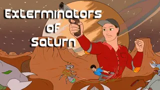 Exterminators of Saturn