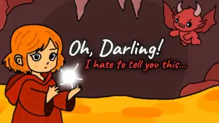Oh Darling! I Hate To Tell You This...