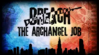 Breach: The Archangel Job