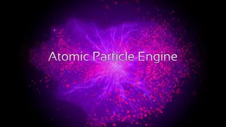Atomic Particle Engine