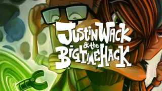 Justin Wack and the Big Time Hack - Deluxe