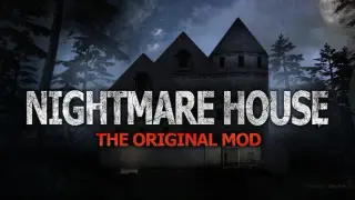 Nightmare House: The Original Mod