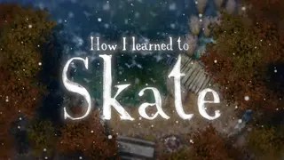 How I learned to skate