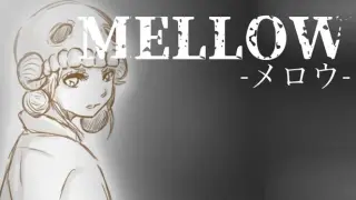 MELLOW