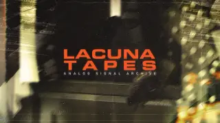 The Lacuna Tapes: Analog Signal Archive