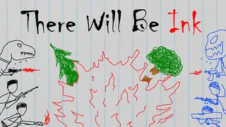 There Will Be Ink
