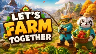 Let's Farm Together