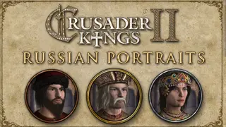 Crusader Kings II: Russian Portraits